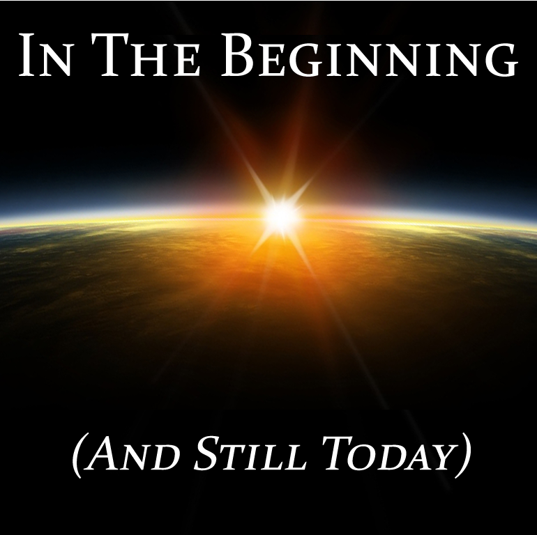 In the Beginning… (And Still Today) – Zion Reformed Church